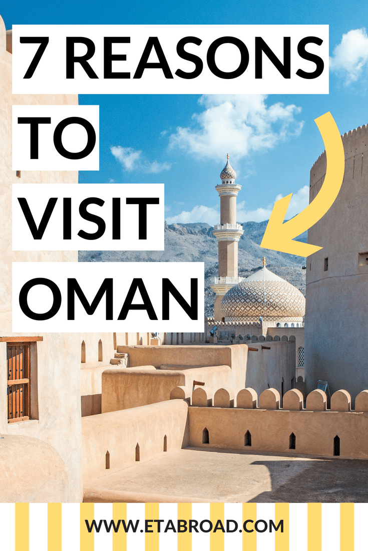 7 Reasons to Visit Oman